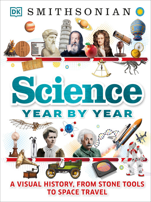 Title details for Science Year by Year by DK - Available
